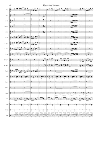 &
&
&
&
&
&
&
&
&
&
&
&
&
?
?
?
?
ã
ã
ã
##
#
##
##
##
##
#
###
##
##
##
##
###
Mel
Fl. 1
Eb Cl.
Bb Cl. 1
Bb Cl. 2
S. Sx.
A. Sx. 1
A. Sx. 2
T. Sx.
Bb Tpt. 1
Bb Tpt. 2
Flghn.
Hn.
Tbn. 1
Tbn. 2
Euph.
Tuba
S.Dr.
B. Dr.
D. S.
30
œ œ œ œ œ œ
˙
˙
˙
˙
œ œ œ œ œ œ
œ œ œ œ œ œ
œ œ œ œ œ œ
œ œ œ
3
30
∑
∑
œ œ œ œ œ œ
‰ œœ œœ ‰
J
œœ
˙
˙
˙
.œ œ œ œ
30
Œ ‰
J
œ
œ œ
yyy y y y y
œ
y
œ œ
œ œ œ œ
˙
˙
˙
˙
œ œ œ œ
œ œ œ œ
œ œ œ œ
œ œ œ
3
∑
∑
œ œ œ œ
‰ œœœœ ‰
J
œœ
˙
˙
˙
.œ œ œ œ
Œ ‰
J
œ
œ œ
yyy y yy y
œ
y
œ œ
œ œœ œœ œ
˙
˙
˙
˙
œ œœ œœ œ
œ œœ œœ œ
œ œœ œœ œ
œ œ œ
3
∑
∑
œ œœ œœ œ
‰ œœœœ ‰
J
œœ
˙
˙
˙
.œ œ œ œ
Œ ‰
J
œ
œ œ
yyy y y y y
œ
y
œ œ
˙
œ œ œ
œ œ œ
œ œ œ
œ œ œ
˙
˙
˙
œ œ œ
3
Œ œ œ
Œ œ œ
˙
‰ œœœœ ‰
J
œœ
˙
˙
˙
.œ œ œ œ
Œ ‰
J
œ
œ œ
yyy y yy y
œ
y
œ œ
‰ J
œ œ œ
∑
∑
∑
∑
∑
∑
∑
œ œ œ
3
‰ j
œ œ œ
‰ j
œ œ œ
∑
‰ œœœœ ‰
J
œœ
∑
∑
∑
.œ œ œ œ
Œ ‰
J
œ
œ œ
yyy y y y y
œ
y
œ œ
.œ œ ≈
œ œ
∑
∑
∑
∑
∑
∑
∑
œ œ œ
3
.œ œ ≈œ œ
.œ œ ≈œ œ
˙
‰ œœœœ ‰
J
œœ
˙
˙
œ œ œ
3
.œ œ œ œ
Œ ‰
J
œ
œ œ
yyy y y y y
œ
y
œ œ
œ œœ œœœ
∑
∑
∑
∑
∑
∑
∑
œ œ œ
3
œ œœ œœœ
œ œœ œœœ
˙
‰ œœœœ ‰
J
œœ
˙
˙
œ œ œ
3
.œ œ œ œ
Œ ‰
J
œ
œ œ
yyy y y y y
œ
y
œ œ
˙
œœ œœ œ œœ œ
œœ œœ œ œœ œ
œœ œœ œ œœ œ
œœ œœ œ œœ œ
œœ œœ œ œœ œ
œœ œœ œ œœ œ
œœ œœ œ œœ œ
œœ œœ œ œœ œ
˙
˙
œœ œœ œ œœ œ
‰ œœœœ ‰
J
œœ
˙
˙
œ œ œ
3
.œ œ œ œ
Œ ‰
J
œ
œ œ
y y y y y y y
œ
y
œ œ
‰ J
œ œ œ
˙
˙
˙
˙
˙
˙
˙
˙
‰
J
œ œ œ
‰
J
œ œ œ
˙
‰ œœœœ‰
J
œœ
˙
˙
œ œ œ
3
.œ œœ œ
Œ ‰
J
œ
œ œ
yyy y yy y
œ
y
œ œ
.œ œ
≈
œ œ
∑
∑
∑
∑
∑
∑
∑
œ œ œ
3
.œ œ ≈ œ œ
.œ œ ≈ œ œ
˙
‰ œœœœ ‰
J
œœ
˙
˙
œ œ œ
3
.œ œ œ œ
Œ ‰
J
œ
œ œ
yyy y y y y
œ
y
œ œ
4 Começo de Namoro
 