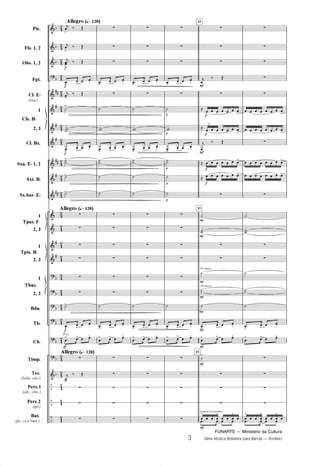 FUNARTE — Ministério da Cultura
3 Série Música Brasileira para Banda — Ponteio
	
	
	

	
	
	
	
	
	
	
	
	
	
	






	
–
–
–
D
D
D
D









D
D
D
D
D
D
D

























Pic.
Fls. 1, 2
Obs. 1, 2
Fgt.
Cl. ED
(req.)
1
2, 3
Cl. Bx.
Sxa. ED 1, 2
Sxt. BD
Sx.bar. ED
1
2, 3
1
2, 3
1
2, 3
Bdn.
Tb.
Cb.
Timp.
Tec.
(bells, xilo.)
Perc.1
(afx., chic.)
Perc.2
(tgl.)
Bat.
(pt., cx.e bmb.)
Cls. BD
Tpas. F
Tpts. BD
Tbns.
Allegro (Rœ120)
Allegro (Rœ120)
Allegro (Rœ120)
G
G
G
G
Pizz.
‡
K
!
¤ Ž
K
!
¤ Ž
K!
¤ Ž
!
!
 
W
K!
¤ Ž
º
!
ºº!
!
!
 
W
ºº
!
º!
º!
z
z
z
z
z
z
º!
!
!
 
W

! !  @
z
K
!
¤ Ž
z
z
z
z
z
z
!
!
 
W
z
º
ºº
!
!
 
W
ºº
º
º
z
z
z
z
z
z
º
!
!
 
W

! !  @
z
z
z
z
z
z
z
z
!
!  
W
z
º
ºº
!
!
 
W
ºº
º
º
z
z
z
z
z
z
º
!
!  
W

! !  @
z
z
z
z
z
Q
Q
Q
Q
Q
z
z
z
!
!
 
W
z
º
ºº
!
!
 
W
ºº
º
º
z
z
z
z
z
z
º
!
!  
W

! !
 @
z
z
z
z
z
baqueta vassourinha
2
2
2
(Trompas)
(Trompas)
(
G
G
(
G
G
2
(
(
2
2
(
15
15
15
a2
z
z
z
K

¤ Ž
z
ˆ       !
ˆ       !
K

¤ Ž
ˆ       !
ˆ       !
z
º
ºº
z
z
º
ºº
º
!
!  
W

! !  @
º
!
z
z
z

!
  
!
  
!
   
z
z
z
z
z
       !
       !
z
       !
       !
z
º
ºº
z
z
º
ºº
º
!
!  
W

! !  @
z
z
z
z

!
  
!
  
!
   
3
PONTEIO PARTITURA 6.0.qxd 5/7/08 5:31 AM Page 3
 