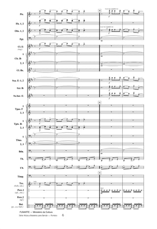 FUNARTE — Ministério da Cultura
Série Música Brasileira para Banda — Ponteio 6
	
	
	

	
	
	
	
	
	
	
	
	
	
	






	
–
–
–
D
D
D
D









D
D
D
D
D
D
D

























Pic.
Fls. 1, 2
Obs. 1, 2
Fgt.
Cl. ED
(req.)
1
2, 3
Cl. Bx.
Sxa. ED 1, 2
Sxt. BD
Sx.bar. ED
1
2, 3
1
2, 3
1
2, 3
Bdn.
Tb.
Cb.
Timp.
Tec.
(bells, xilo.)
Perc.1
(afx., chic.)
Perc.2
(tgl.)
Bat.
(pt., cx.e bmb.)
Cls. BD
Tpas. F
Tpts. BD
Tbns.
G
G
G
G
G
G
bells
G
¤ ,
  !
¤ ,
  
!
¤ ,
  
!
º
¤ ,
  !
º
º
º
º
º
z
z
z
¤ ,  !
¤
,
  
!
º
ºº
z
D!
!
 
W
D! !  @
z
¤ ,  !
z
z

!
  
!
  
!
   
   @
   
@
   
@
º
   @
º
º
º
º
º
z
z
z
   @
   
@
º
ºº
z
D!
!
 
W
D! !  @
z
   
z
z

!
  
!
  
!
   
,
 !
,
 
!
,
 
!
º
,
 !
º
º
º
º
º
z
z
z
, !
,
 
!
º
ºº
z
D!
!
 
W
D! !  @
z
, !
z
z

!
  
!
  
!
   
tocar na segunda vez
tocar na segunda vez
Afoxê
2
2
2
31
31
31
2
2
G
G
G
G
G
a2
¤ 4
!   !
z
¤ 4!   !
º
z
º
ºº
z
¤ 4
!   !
¤ 4!   !
¤ 4
!   !
z
z
z
z
z
z
º
!

!
 
W

! !  @
z
z
!   !   ! 
z

!
  
!
  
!
   
  @
!
z
  @

!
º
z
º
ºº
z
  @
!
  @

!
  @
!
z
z
z
z
z
z
º
!
!
 
W

! !  @
z
z
!   !   ! 
z

!
  
!
  
!
   
6
PONTEIO PARTITURA 6.0.qxd 5/7/08 5:31 AM Page 6
 