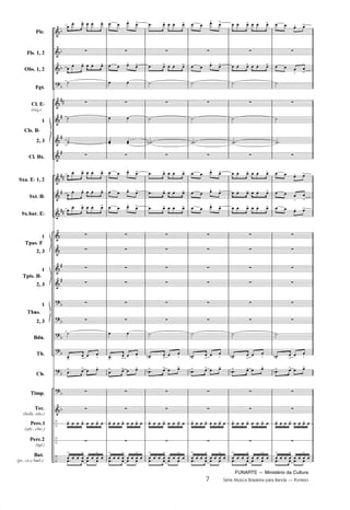 FUNARTE — Ministério da Cultura
7 Série Música Brasileira para Banda — Ponteio
	
	
	

	
	
	
	
	
	
	
	
	
	
	






	
–
–
–
D
D
D
D









D
D
D
D
D
D
D
Pic.
Fls. 1, 2
Obs. 1, 2
Fgt.
Cl. ED
(req.)
1
2, 3
Cl. Bx.
Sxa. ED 1, 2
Sxt. BD
Sx.bar. ED
1
2, 3
1
2, 3
1
2, 3
Bdn.
Tb.
Cb.
Timp.
Tec.
(bells, xilo.)
Perc.1
(afx., chic.)
Perc.2
(tgl.)
Bat.
(pt., cx.e bmb.)
Cls. BD
Tpas. F
Tpts. BD
Tbns.
  !   !
z
  !   !
º
z
º
ºº
z
  !   !
  !   !
  !   !
z
z
z
z
z
z
º
!
!
 
W

! !  @
z
z
!   !   ! 
z

!
  
!
  
!
   
  @
!
z
  @
!
 
z
 
 
z
  @
!
  @
!
  @
!
z
z
z
z
z
z
 
!
!
 
W

! !  @
z
z
!   !   ! 
z

!
  
!
  
!
   
 !   !
z
 !   !
º
z
º
ººO
z
 !   !
 !   !
 !   !
z
z
z
z
z
z
º
D!
!
 
W
D! !  @
z
z
!   !   ! 
z

!
  
!
  
!
   
  @
!
z
  @
!
º
z
º
ºº
z
  @
!
  @
!
  @
!
z
z
z
z
z
z
º
D!

!
 
W
D! !  @
z
z
!   !   ! 
z

!
  
!
  
!
   
  !   !
z
  !   !
º
z
º
ºº
z
  !   !
  !   !
  !   !
z
z
z
z
z
z
º
D!

!
 
W
D! !  @
z
z
!   !   ! 
z

!
  
!
  
!
   
  @ !
z
  
W

!
º
z
º
ºº
z
  @ !
  
W

!
  @ !
z
z
z
z
z
z
º
D!

!
 
W
D! !  @
z
z
!   !   ! 
z

!
  
!
  
!
   
7
PONTEIO PARTITURA 6.0.qxd 5/7/08 5:31 AM Page 7
 
