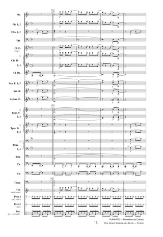 FUNARTE — Ministério da Cultura
13 Série Música Brasileira para Banda — Ponteio
	
	
	

	
	
	
	
	
	
	
	
	
	
	






	
–
–
–
D
D
D
D









D
D
D
D
D
D
D
Pic.
Fls. 1, 2
Obs. 1, 2
Fgt.
Cl. ED
(req.)
1
2, 3
Cl. Bx.
Sxa. ED 1, 2
Sxt. BD
Sx.bar. ED
1
2, 3
1
2, 3
1
2, 3
Bdn.
Tb.
Cb.
Timp.
Tec.
(bells, xilo.)
Perc.1
(afx., chic.)
Perc.2
(tgl.)
Bat.
(pt., cx.e bmb.)
Cls. BD
Tpas. F
Tpts. BD
Tbns.
G
G
G
a2
G
a2
G
z
º
¤ K  
ºD
º
º
ºº
! !

¤ ,  
¤ K  
¤ ,  
z
z
¤ K  
º
ºD
ºº
z
! 
!

! ! 
z
z
!   !   ! 
ƒ ƒP ƒP ƒ ƒ ƒP ƒP ƒ

!
  
!
  
!
   
2
2
2
2
2
73
73
73
G
G
G
G
G
(
2
G
G
a2
¤
    !
¤
    !
,

¤ Ž
º
¤
    !
¤
    !
¤     !
º
ºº
º
º
º
ºº
,
¤ Ž
,


¤ Ž
z
z
º
! 
!
 
W

!

!
 @
º
!
¤
    !
!   !   ! 
ƒ ƒP ƒP ƒ ƒ ƒP ƒP ƒ

!
  
!
  
!
   
  !   !
  !   !
z
ºD
  !   !
  !   !
  !   !
º
ºº
º
ºO
º
ºº
z
z
z
z
ºD
! 
!
 
W

!

!
 
W
z
  !   !
!   !   ! 
ƒ ƒP ƒP ƒ ƒ ƒP ƒP ƒ

!
  
!
  
!
   
G
G
G
ª
ª
ª
ª
ª
G
G
G
ª
ª
ª
ª
ª
ª
ªG
  ! 
!
  ! 
!
z
D  
!
  ! 

!
  ! 
!
  !
 !
  O!

 
O


!
  !
   O!
 D 
!
 
!
z
z
z
z
º
O! 
!
 
W
O!
!
 
W
z
  ! 
!
!   !   ! 
ƒ ƒP ƒP ƒ ƒ ƒP ƒP ƒ

!
  
!
  
!
   
G
G
G
G
a2
G
º
º
¤ K  
º
º
º
º
º
ºº
º
º
º
ºº
¤ ,  
¤ ,  
¤ ,  
¤ ,  
º
D! 
!


W
D!
!

@
z
º
!   !   ! 
ƒ ƒP ƒP ƒ ƒ ƒP ƒP ƒ

!
  
!
  
!
   
13
PONTEIO PARTITURA 6.0.qxd 5/7/08 5:31 AM Page 13
 