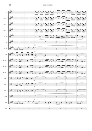 &
&
&
&
&
&
&
&
&
&
&
?
?
?
?
t
ã
#
###
##
#
##
#
####
###
##
##
##
##
##
#
##
#
##
#
#
#
#
###
##
#
Fl.
Bb Cl. 1
Bb Cl. 2
Bb Cl. 3
A. Sx.
T. Sx.
B. Sx.
Hn.
Bb Tpt. 1
Bb Tpt. 2
Bb Tpt. 3
Tbn. 1
Tbn. 2
Tbn. 3
Euph.
Tuba
D. S.
67
∑
∑
∑
∑
∑
∑
.œ œ .œ œ
67
≈ œœœ
œœœ ≈ œœœ
œœœ
œ œ
œ œ œ#
œ œ
œ œ œ#
œ œ
œ œ œ#
≈
œ œ
≈
œ œ
≈ œ œ ≈ œ œ
≈ œ œ ≈ œ œ
∑
.œ œ .œ œ
67
∑
∑
∑
∑
∑
∑
∑
.œ œ .œ œ
≈ œœœ# œœœ ≈ œœœ œœœ
‰
J
œ œ œ
‰
J
œ œ œ
‰
J
œ œ œ
≈
œ# œ
≈
œ œ
≈ œ œ ≈ œ œ
≈ œ œ ≈ œ œ
∑
.œ œ .œ œ
∑
œ
œ œ œ œ
œ œ œ
œ
œ œ œ œ
œ œ œ
œ
œ œ œ œ
œ œ œ
œ
œ œ œ œ
œ œ œ
Œ œ# œ
˙
˙
˙˙˙
œ œ# œ
œ œ# œ
œ œ# œ
˙
˙
˙
˙
.œ œ œ
∑
p
p
p
p
p
p
p
œ
œ œ œ œ
œ œ œ
œ
œ œ œ œ
œ œ œ
œ œ œ œ œ œ œ œ
œ
œ œ œ œ
œ œ œ
œ œ œ œ œ œ œ
˙
˙
˙˙˙
œ œ œ œ œ œ œ
œ œ œ œ œ œ œ
œ œ œ œ œ œ œ
˙
˙
˙
˙
.œ œ œ
∑
œ#
œ œ œ œ
œ œ œ
œ#
œ œ œ œ
œ œ œ
œ#
œ œ œ œ
œ œ œ
œ#
œ œ œ œ
œ œ œ
œ œ œ œ œ# œ œ œ
˙#
˙#
˙˙˙
œ œ œ œ œ# œ œ œ
œ œ œ œ œ# œ œ œ
œ œ œ œ œ# œ œ œ
˙
˙
˙
˙#
.œ# œ œ
∑
œ
œ œ œ œ
œ œ œ
œ
œ œ œ œ
œ œ œ
œ
œ œ œ œ œ œ œ
œ
œ œ œ œ
œ œ œ
œ œ œ œ œ œ œ
˙
˙
˙˙˙
œ œ œ œ œ œ œ
œ œ œ œ œ œ œ
œ œ œ œ œ œ œ
˙
˙
˙
˙
.œ œ œ
∑
œ
œ œ œ œ
œ œ œ
œ
œ œ œ œ
œ œ œ
œ
œ œ œ œ
œ œ œ
œ
œ œ œ œ
œ œ œ
œ
œ# œ
˙
˙
˙˙˙
œ œ# œ
œ
œ# œ
œ
œ# œ
˙
˙
˙
˙
.œ œ œ
∑
10 Vem Morena
 