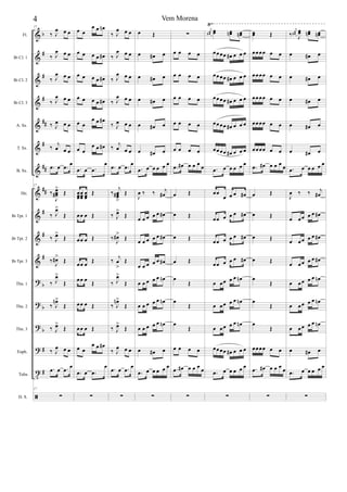 &
&
&
&
&
&
&
&
&
&
&
?
?
?
?
t
ã
b
#
#
#
##
#
##
##
#
#
#
b
b
b
#
#
Fl.
Bb Cl. 1
Bb Cl. 2
Bb Cl. 3
A. Sx.
T. Sx.
B. Sx.
Hn.
Bb Tpt. 1
Bb Tpt. 2
Bb Tpt. 3
Tbn. 1
Tbn. 2
Tbn. 3
Euph.
Tuba
D. S.
√17
‰ J
œ œ œ
‰ J
œ œ œ
‰ J
œ œ œ
‰ J
œ œ œ
‰ J
œ œ œ
‰
j
œ œ œ
.œ œ .œ œ
17
‰
J
œœœ#
>
Œ
‰ J
œ>
Œ
‰ J
œ>
Œ
‰
J
œ#>
Œ
‰ J
œ>
Œ
‰ J
œn>
Œ
‰ J
œ>
Œ
‰ J
œ œ œ
.œ œ .œ
œ
17
∑
œ œ
œ œ œn
œ œ œ œ œ#
œ œ œ œ œ#
œ œ œ œ œ#
œ œ
œ œ œ#
œ œ
œ œ œ#
.œ œ .œ
œ
œœœ
œœœ
œœœ
Œ
œœ œ Œ
œœ œ Œ
œœ œ
Œ
œœ œ Œ
œœ œ Œ
œœ œ Œ
œ œ
œ œ œ#
.œ œ .œ
œ
∑
‰ J
œ œ œ
‰ J
œ œ œ
‰ J
œ œ œ
‰ J
œ œ œ
‰ J
œ œ œ
‰
j
œ œ œ
.œ œ .œ œ
‰
j
œœœ#
>>
Œ
‰ J
œ>>
Œ
‰ J
œ#>>
Œ
‰ j
œ
>>
Œ
‰ J
œ>
Œ
‰ J
œn>
Œ
‰ J
œ>
Œ
‰ J
œ œ œ
.œ œ .œ
œ
∑
œ Œ
œ œ# œ
œ œ# œ
œ œ# œ
œ œ# œ
œ œ# œ
.œ œ œ œ œ œ
J
œ ‰ ‰ j
œ#
œ œ œ œ œ œ#
œ œ œ œ œ œ#
œ œ œ œ œ œ#
œ œ œ œ œ œn
œ œ œ œ œ œn
œ œ œ œ œ œn
œ œ# œ
.œ œ œ œ œ œ
∑
∑
œ œ œ œ
œ œ œ œ
œ œ œ œ
œ œ œ œ
œ œ œ œ
.œ œ# œ œ œ œ
œ Œ
œ Œ
œ Œ
œ Œ
œ
Œ
œ
Œ
œ
Œ
œ œ œ œ
.œ œ# œ œ œ
œ
∑
j
œœ#
œœ œœn œœn
œœœœ œ# œ œ œ
œœœœ œ# œ œ œ
œœœœ œ# œ œ œ
œœœœ œ# œ œ œ
œœœœ œ# œ œ œ
.œ œ œ œ œ œ
œœ
œ œ œ œ#
œœ œ œ œ œ#
œœ œ œ œ œ#
œœ œ œ œ œ#
œ œœ œ œ œn
œ œœ œ œ œn
œ œœ œ œ œn
œœœœ œ# œ œ œ
.œ œ œ œ œ œ
∑
œœ Œ
œœœœ œ œ
œœœœ œ œ
œœœœ œ œ
œœœœ œ œ
œœœœ œ œ
.œ œ# œ œ œ œ
œ Œ
œ Œ
œ Œ
œ Œ
œ
Œ
œ
Œ
œ
Œ
œœœœ œ œ
.œ œ# œ œ œ
œ
∑
‰
j
œœ#
J
œœ œœn œœn
œ œ# œ
œ œ# œ
œ œ# œ
œ œ# œ
œ œ# œ
.œ œ œ œ œ œ
J
œ ‰ ‰ j
œ#
œ œœ œ œ œ#
œ œœ œ œ œ#
œ œœ œ œ œ#
œ œœ œ œ œn
œ œœ œ œ œn
œ œœ œ œ œn
œ œ# œ
.œ œ œ œ œ œ
∑
4 Vem Morena
 