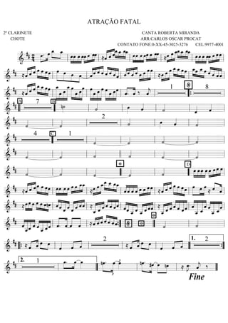 =============================&
## 24 ÈÈÈÈ
ÈÈÈÈÏ. Ï Ï_ÈÈÈÈ ÈÈÈÈ
Ï_
ÏÈÈÈÈ
ÈÈÈÈ
ÈÈÈÈ
ÈÈÈÈ
Ï Ï ÏÈÈÈÈ
ÈÈÈÈ
ÈÈÈÈ
ÈÈÈÈÏ Ï ÏÏ ÅÇÇÇÇÇ
ÇÇÇÇÇ ÇÇÇÇ
ö ö ö
Ï_ÈÈÈÈ ÈÈÈÈ
ÈÈÈÈ
ÈÈÈÈ
Ï_ Ï_Ï_
ÈÈÈÈ
ÈÈÈÈ
ÈÈÈÈ
ÈÈÈÈ
ÏÏ Ï ÏÏÈÈÈÈ
ÈÈÈÈ
ÈÈÈÈ
ÈÈÈÈÏ ÏÏ
ÅÏÈÈÈÈ
ÈÈÈÈÈ
ÈÈÈÈÈ
Ï Ï_ÈÈÈÈ ÈÈÈÈ
ÈÈÈÈ
ÈÈÈÈ
Ï_Ï_ Ï_Ï_
ÈÈÈÈ
ÈÈÈÈ
ÈÈÈÈ
ÈÈÈÈ
Ï Ï Ï ÏÈÈÈÈ
ÈÈÈÈ
ÈÈÈÈ
ÈÈÈÈÏ Ï ÏÏ
ll ll ll ll ll ll
===============================&
## ÅöÇÇÇÇÇ
ÇÇÇÇÇ ÇÇÇÇ
ö ö ÏÈÈÈÈÈ
ÈÈÈÈ
ÈÈÈÈ
ÈÈÈÈ
Ï ÏÏ ÈÈÈÈÈÈ
ÈÈÈÈÈ
ÈÈÈÈ
ÈÈÈÈ
Ï Ï Ï Ï öÇÇÇÇÇÇÇÇÇ ÇÇÇÇ
ÇÇÇÇÇ
ö ö ö öÇÇÇÇÇ
ÇÇÇÇ
ÇÇÇÇ
ÇÇÇÇÇö ö ö öÇÇÇÇ ÇÇÇ
ÇÇÇÇÇ
ÇÇÇÇ
ö ö ö ÈÈÈÈ
ÈÈÈÈÈ
ÈÈÈÈÈÈ
ÈÈÈÈÈÈÏ Ï ÏÏ
ÅÏÈÈÈÈ
ÈÈÈÈÈ
ÈÈÈÈÈÈ
Ï Ï ÈÈÈÈÈ
ÈÈÈÈ
ÈÈÈÈ
ÈÈÈÈ
Ï_ Ï_ ÏÏ Ï_ÈÈÈÈ ÈÈÈ
ÈÈÈÈÈ
ÈÈÈÈ
Ï Ï_ Ï ÇÇÇÇ
ÇÇÇÇÇ
ÇÇÇÇÇ
ÇÇÇÇÇö ö ööll ll ll ll ll ll
===============================&
## ÅöÇÇÇÇÇÇ
ÇÇÇÇÇ ÇÇÇÇ
ö ö ÈÈÈÈÈ
ÈÈÈÈ
ÈÈÈÈ
ÈÈÈÈ
Ï_ Ï_ ÏÏ Ï_ÈÈÈÈÈÈÈÈ
ÈÈÈÈ
ÈÈÈÈÈ
ÈÈÈÈÈÈÈÈ
Ï Ï
Ï_ ÈÈÈÈÈÈÈ ÈÈÈÈ
ÈÈÈÈÈ
ÈÈÈÈÈÈÈ
Ï
Ï ÏÏ ÏÈÈÈÈÈÈÈ
ÈÈÈÈ
ÈÈÈÈÈ
ÈÈÈÈÈÈÈ
Ï Ï Ï ÈÈÈÈÈÈ
ÈÈÈÈ
ÈÈÈÈÈ
ÈÈÈÈÈÈ
Ï Ï ÏÏ ÇÇÇÇ
ÇÇÇÇ
ö. ö ä öÇÇÇÇ
j
1 8
%
ll ll ll ll ÒÒ{ ll
===============================&
##
A 7 B
núÈÈÈÈ úÇÇÇÇ ÏÈÈÈÈ öÇÇÇÇ
úÇÇÇÇ
öÇÇÇÇ öÇÇÇÇ
ÒÒ ÒÒ ll ll ll ll ll
===============================&
##
úÇÇÇÇ
úÇÇÇÇ 2
úÇÇÇÇ ÏÈÈÈÈ öÇÇÇÇ
úÇÇÇÇ
ll ll ll ll ll ll
===============================&
## 4 C 1
úÇÇÇÇ
úÇÇÇÇ úÇÇÇÇ
úÇÇÇÇ
ÒÒ ll ll ll ll ll
===============================&
##
úÇÇÇÇ
úÇÇÇÇ úÇÇÇÇ
úÇÇÇÇ
úÇÇÇÇ
úÇÇÇÇ
ll ll llll ll ll ll
===============================&
##
úÇÇÇÇ
úÇÇÇÇ
úÇÇÇÇ
Þ
úÇÇÇÇ úÇÇÇÇ
D
ÏÈÈÈÈ
ÈÈÈÈ
ÈÈÈÈ
ÈÈÈÈ
Ï Ï Ï ÈÈÈÈ
ÈÈÈÈ
ÈÈÈÈ
ÈÈÈÈÏ Ï Ï Ï
ll ll ÒÒ ll ÒÒ ll
===============================&
## ÅöÇÇÇÇÇ
ÇÇÇÇ ÇÇÇÇ
ö öÈÈÈÈÈ
ÈÈÈÈ
ÈÈÈÈ
ÈÈÈÈ
Ï Ï ÏÏ ÏÈÈÈÈ
ÈÈÈÈ
ÈÈÈÈ
ÈÈÈÈ
Ï Ï Ï ÈÈÈÈ
ÈÈÈÈ
ÈÈÈÈ
ÈÈÈÈÏ Ï Ï_Ï_
ÅÏÈÈÈÈ
ÈÈÈÈÈ
ÈÈÈÈÈ
Ï Ï_ÈÈÈÈÈ
ÈÈÈÈ
ÈÈÈÈ
ÈÈÈÈ
Ï__ Ï__ Ï_Ï_
ÇÇÇÇ
ÇÇÇÇ
ÇÇÇÇ
ÇÇÇÇ
ö ö ö ö ÈÈÈÈ
ÈÈÈÈ
ÈÈÈÈ
ÈÈÈÈÏ Ï ÏÏ ÅöÇÇÇÇÇ
ÇÇÇÇ ÇÇÇÇ
ö ö ÈÈÈÈÈ
ÈÈÈÈÈ
ÈÈÈÈÈ
ÈÈÈÈ
Ï Ï ÏÏ ÈÈÈÈÈ
ÈÈÈÈ
ÈÈÈÈÈ
Ï Ï Ï
Å ÇÇÇÇ
ÇÇÇÇÇö öll ll ll ll ll ll
===============================&
## ÅÏÈÈÈÈ
ÈÈÈÈÈ
ÈÈÈÈ
Ï Ï ÈÈÈÈ ÈÈÈÈ ÈÈÈÈ
ÈÈÈÈ
Ï Ï ÏnÏ öÇÇÇÇ
ÇÇÇÇÇ
ÇÇÇÇÇÇ
ÇÇÇÇ
ö ö ö ÇÇÇÇÇÇ
ÇÇÇÇ ÇÇÇÇ
ÇÇÇÇ
ö ö öö Å
ÇÇÇÇÇÇ
ÇÇÇÇÇ ÇÇÇÇ
ö_ ö ö ÇÇÇÇ
ÇÇÇÇÇ
ÇÇÇÇÇ
ÇÇÇÇ
ö ö öö ÇÇÇÇ
ÇÇÇÇÇ
ÇÇÇÇÇÇ
ÇÇÇÇöö ö__ ö ÇÇÇÇÇÇ
ÇÇÇÇ ÇÇÇÇ
ÇÇÇÇ
ö__ ö öö Å
ö__ÇÇÇÇÇÇ
ÇÇÇÇÇ ÇÇÇÇ
ö ö ÇÇÇÇ
ÇÇÇÇÇ
ÇÇÇÇÇÇ
ÇÇÇÇÇ
ö ö öö ÇÇÇÇ
ÇÇÇÇÇÇÇÇ
ÇÇÇÇÇÇÇ
ÇÇÇÇ
ö
ö__ ö_
ö ÇÇÇÇ
ÇÇÇÇÇÇÇ
ÇÇÇÇÇÇ
ÇÇÇÇ
ö
ö__ ö_
öll ll ll ll ll ll
===============================&
##
ÇÇÇÇ
ÇÇÇÇÇÇÇ
ÇÇÇÇÇÇ
ÇÇÇÇ
ö
ö__ö_ ö ÇÇÇÇ
ÇÇÇÇÇÇ
ÇÇÇÇÇ
ÇÇÇÇ
ö
ö__ ö_ö ö.ÇÇÇÇÇ
ÇÇÇÇÇ
ö öÇÇÇÇÇ
ÇÇÇÇÇ
ö ÅöÇÇÇÇ ÇÇÇÇ ÇÇÇÇ
ö ö ÇÇÇÇ
ÇÇÇÇ
ÇÇÇÇ
ÇÇÇÇÇö ö öö Þ%
Þ
úÇÇÇÇ úÇÇÇÇ
ll ll ÓÓ{ ÓÓ ll ll
===============================&
## Å ÇÇÇÇ ÇÇÇÇ
ö ö ÏÈÈÈ ÈÈÈÈÏ
öÇÇÇÇ ÇÇÇÇ ÇÇÇÇ
ö ö
2
Å ÇÇÇÇ ÇÇÇÇ
ö ö ÏÈÈÈ ÈÈÈÈÏ
öÇÇÇÇ ÇÇÇÇ ÇÇÇÇ
ö ö
2
ÒÒ{ ll ll ll ll ÒÒ ÓÓ{
1.
==============================&
## 1 ÈÈÈÈ
ÈÈÈÈ
Ï. Ï ÏÈÈÈÈ nÏ.
£
ÈÈÈÈÈ
ÈÈÈÈÈÈ
Ï ÏÈÈÈÈ
£ nÏ.ÈÈÈÈÈ
ÈÈÈÈÈ
#Ï ÏÈÈÈÈÈ
ÈÈÈÈÈ
nÏ Å ÏÈÈÈÈ
J. öÇÇÇÇ
j ä
ll
2.
ÓÓ ll ll ÓÓ
Fine
ATRAÇÃO FATAL
2º CLARINETE
CHOTE
CANTA ROBERTA MIRANDA
ARR:CARLOS OSCAR PROCAT
CONTATO FONE:0-XX-45-3025-3276 CEL:9977-4001
 