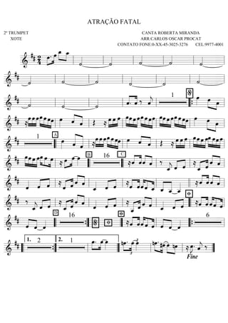 ========================&
## 24 ÈÈÈÈ
ÈÈÈÈÏ. Ï Ï_ÈÈÈÈ ÈÈÈÈ
Ï_
úÇÇÇÇ
úÇÇÇÇ úÇÇÇÇ
úÇÇÇÇ
úÇÇÇÇ
ll ll ll ll ll ll
==========================&
##
úÇÇÇÇ úÇÇÇÇ
úÇÇÇÇ
úÇÇÇÇ
úÇÇÇÇ úÇÇÇÇ
ll ll ll ll ll ll
==========================&
## úÇÇÇÇ
úÇÇÇÇ
úÇÇÇÇ ÇÇÇÇ
ÇÇÇÇ
ö. ö ä öÇÇÇÇ
j
1
%
ÏÈÈÈÈ ÏÈÈÈÈ ÈÈÈÏll ll ll ll ÒÒ{ ll
==========================&
## Å
ÏÈÈÈÈ
ÈÈÈÈ
ÈÈÈÈ
Ï ÏÏÈÈÈÈ
ÈÈÈÈ
ÈÈÈÈ
ÈÈÈÈ
Ï ÏÏ ÏÈÈÈÈ ÇÇÇÇ
ÇÇÇÇö ö Î Å
ÈÈÈÈ
ÈÈÈÈ
ÈÈÈÈÏ Ï Ï ÏÈÈÈÈ
ÈÈÈÈ
ÈÈÈÈ
ÈÈÈÈ
ÏÏ ÏÏÈÈÈÈ
ÈÈÈÈ
ÈÈÈÈ
ÈÈÈÈÈ
Ï ÏÏ ÈÈÈÈ
ÈÈÈÈ
ÈÈÈÈ
ÈÈÈÈ
ÏÏ Ï ÏÈÈÈÈ
ÈÈÈÈ
ÈÈÈÈ
ÈÈÈÈ
Ï Ï ÏÏ ÏÈÈÈÈ ÈÈÈÈ ÈÈÈÈ
Ï Ïll ll ll ll ll ll
==========================&
## 1 A
ÏÈÈÈÈ öÇÇÇÇÇ
ÇÇÇÇÇ
ö Å
ÏÈÈÈÈ
ÈÈÈÈ
ÈÈÈÈ
Ï ÏÏÈÈÈÈ
ÈÈÈÈ
ÈÈÈÈ
ÈÈÈÈ
Ï ÏÏ ÏÈÈÈÈ ÇÇÇ
ÇÇÇÇö ö Î Å ÈÈÈÈ
ÈÈÈÈ
ÈÈÈÈ
Ï Ï Ï ÈÈÈÈ
ÈÈÈÈ
ÈÈÈÈ
ÈÈÈÈ
ÏÏ Ï ÏÈÈÈÈ
ÈÈÈÈ
ÈÈÈÈ
ÈÈÈÈ
Ï ÏÏÏ
ÒÒ ll ll ll ll ll
==========================&
## ÈÈÈÈ
ÈÈÈÈ
ÈÈÈÈ
ÈÈÈÈ
ÏÏ Ï ÏÈÈÈÈ ÈÈÈÈ ÈÈÈÈ
Ï Ï Ï Å ÈÈÈÈ
ÈÈÈÈÏ Ï ÏÈÈÈÈ
B 16 C
ÅÇÇÇÇ
ÇÇÇÇ
ö öÇÇÇÇ
ÇÇÇÇö ö ä
ö_ÇÇÇÇ
j ÇÇÇÇ ÇÇÇÇ
ö ö Å
ö_ÇÇÇÇ ÇÇÇÇ
ö
ÇÇÇÇ
ÇÇÇÇö öll ÒÒ ÒÒ ll ll ll
==========================&
##
öÇÇÇÇ öÇÇÇÇ ÇÇÇÇ
ö Å öÇÇÇÇ ÇÇÇÇ
ö ÇÇÇÇ
ÇÇÇÇö ö
ö_ÇÇÇÇ ÇÇÇÇ ÇÇÇÇ
ö ö ÅÇÇÇÇ
ÇÇÇÇ
ö öÇÇÇÇ
ÇÇÇÇ
ÇÇÇÇö ö ö_ ÇÇÇÇ
ÇÇÇÇÇ
ö_ ö__ ö__ÇÇÇÇ ÅÇÇÇÇ
ÇÇÇÇ
ö ö ÇÇÇÇ
ÇÇÇÇö öll ll ll ll llll ll
==========================&
## ä
ö_ÇÇÇÇ
j ÇÇÇÇ ÇÇÇÇ
ö ö Å
ö_ÇÇÇÇ ÇÇÇÇ
ö ÇÇÇÇ
ÇÇÇÇö ö
öÇÇÇÇ öÇÇÇÇ ÇÇÇÇ
ö Å
ÇÇÇÇ ÇÇÇÇ
ö__ ö ÇÇÇÇ
ÇÇÇÇö ö ö_ÇÇÇÇ ÇÇÇÇ ÇÇÇÇ
ö ö
Þ
ÅÇÇÇÇ
ÇÇÇÇ
ö ö öÇÇÇÇ
ÇÇÇÇ
ÇÇÇÇö öll ll ll ll ÒÒ ll
==========================&
##
öÇÇÇÇ
ÇÇÇÇ
ö öÇÇÇÇ
D
16
Þ
% Þ ÅöÇÇÇÇ
ÇÇÇÇ
ööÇÇÇÇ
ÇÇÇÇ
ÇÇÇÇö ö öÇÇÇÇ
ÇÇÇÇ
ö öÇÇÇÇ
6
ÒÒ ÓÓ{ ÓÓ ll ÒÒ{ ll
=========================&
## 2 1 ÈÈÈÈ
ÈÈÈÈ
Ï. Ï ÏÈÈÈÈ
£
ÈÈÈÈ
ÈÈÈÈ
nÏ. Ï ÏÈÈÈÈ
£ ÈÈÈÈ ÈÈÈÈ
nÏ. #Ï ÈÈÈÈ ÈÈÈÈ
Ï nÏ Å ÏÈÈÈÈ
J. öÇÇÇÇ
j ä
ÒÒ ÓÓ{
1.
ll
2.
ÓÓ ll ll ÓÓ
Fine
ATRAÇÃO FATAL
2º TRUMPET
XOTE
CANTA ROBERTA MIRANDA
ARR:CARLOS OSCAR PROCAT
CONTATO FONE:0-XX-45-3025-3276 CEL:9977-4001
 