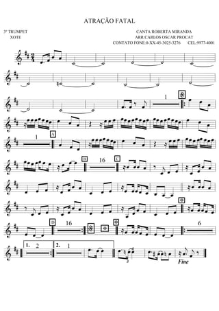 =========================&
## 24 ÇÇÇÇ ÇÇÇÇ
ö. ö öÇÇÇÇ
ÇÇÇÇ
ö
ú_ÇÇÇÇ
ú_ÇÇÇÇ úÇÇÇÇ
úÇÇÇÇ
ú_ÇÇÇÇll ll ll ll ll ll
==========================&
##
ú_ÇÇÇÇ
nú_ÇÇÇÇ
ú_ÇÇÇÇ
ú_ÇÇÇÇ
ú_ÇÇÇÇ úÇÇÇÇll ll ll ll ll ll
==========================&
##
úÇÇÇÇ
ú_ÇÇÇÇ
ú_ÇÇÇÇ ÇÇÇÇ
ÇÇÇÇ
ö. ö ä öÇÇÇÇ
j
1
%
ÏÈÈÈÈ ÏÈÈÈÈ ÈÈÈÏll ll ll ll ÒÒ{ ll
==========================&
## Å
ÏÈÈÈÈ
ÈÈÈÈ
ÈÈÈÈ
Ï ÏÏÈÈÈÈ
ÈÈÈÈ
ÈÈÈÈ
ÈÈÈÈ
Ï ÏÏ ÏÈÈÈÈ ÇÇÇÇ
ÇÇÇÇö ö Î Å
ÈÈÈÈ
ÈÈÈÈ
ÈÈÈÈÏ Ï Ï ÏÈÈÈÈ
ÈÈÈÈ
ÈÈÈÈ
ÈÈÈÈ
ÏÏ ÏÏÈÈÈÈ
ÈÈÈÈ
ÈÈÈÈ
ÈÈÈÈÈ
Ï ÏÏ ÈÈÈÈ
ÈÈÈÈ
ÈÈÈÈ
ÈÈÈÈ
ÏÏ Ï ÏÈÈÈÈ
ÈÈÈÈ
ÈÈÈÈ
ÈÈÈÈ
Ï Ï ÏÏ ÏÈÈÈÈ ÈÈÈÈ ÈÈÈÈ
Ï Ïll ll ll ll ll ll
==========================&
## 1
A
öÇÇÇÇ
ÇÇÇÇ
ÇÇÇÇö ö
Å
ÏÈÈÈÈ
ÈÈÈÈ
ÈÈÈÈ
Ï ÏÏÈÈÈÈ
ÈÈÈÈ
ÈÈÈÈ
ÈÈÈÈ
Ï ÏÏ ÏÈÈÈÈ ÇÇÇ
ÇÇÇÇö ö Î Å
ÈÈÈÈ
ÈÈÈÈ
ÈÈÈÈ
Ï Ï Ï ÈÈÈÈ
ÈÈÈÈ
ÈÈÈÈ
ÈÈÈÈ
ÏÏ Ï ÏÈÈÈÈ
ÈÈÈÈ
ÈÈÈÈ
ÈÈÈÈ
Ï ÏÏÏ
ÒÒ ll ll ll ll ll
==========================&
##
ÈÈÈÈ
ÈÈÈÈ
ÈÈÈÈ
ÈÈÈÈ
ÏÏ Ï ÏÈÈÈÈ ÈÈÈÈ ÈÈÈÈ
Ï Ï Ï Å ÈÈÈÈ
ÈÈÈÈÏ Ï ÏÈÈÈÈ
B 16 C
ÅÇÇÇÇ
ÇÇÇÇ
ö öÇÇÇÇ
ÇÇÇÇö ö ä
ö_ÇÇÇÇ
j ÇÇÇÇ ÇÇÇÇ
ö ö Å
ö_ÇÇÇÇ ÇÇÇÇ
ö ÇÇÇÇ
ÇÇÇÇö öll ÒÒ ÒÒ ll ll ll
==========================&
##
öÇÇÇÇ öÇÇÇÇ ÇÇÇÇ
ö Å
öÇÇÇÇ ÇÇÇÇ
ö ÇÇÇÇ
ÇÇÇÇö ö
ö_ÇÇÇÇ öÇÇÇÇÇ
ÇÇÇÇÇ
ö ÅÇÇÇÇ
ÇÇÇÇ
ö öÇÇÇÇ
ÇÇÇÇ
ÇÇÇÇö ö ö_ ÇÇÇÇ
ÇÇÇÇÇ
ö_ ö__ ö__ÇÇÇÇ ÅÇÇÇÇ
ÇÇÇÇ
ö öÇÇÇÇ
ÇÇÇÇö öll ll ll ll llll ll
==========================&
## ä
ö_ÇÇÇÇ
j ÇÇÇÇ ÇÇÇÇ
ö ö Å
ö_ÇÇÇÇ ÇÇÇÇ
ö
ÇÇÇÇ
ÇÇÇÇö ö
öÇÇÇÇ öÇÇÇÇ ÇÇÇÇ
ö Å
ÇÇÇÇ ÇÇÇÇ
ö__ ö ÇÇÇÇ
ÇÇÇÇö ö ö_ÇÇÇÇ ÇÇÇÇ ÇÇÇÇ
ö ö
Þ
ÅÇÇÇÇ
ÇÇÇÇ
ö ö öÇÇÇÇ
ÇÇÇÇ
ÇÇÇÇö öll ll ll ll ÒÒ ll
==========================&
##
öÇÇÇÇ
ÇÇÇÇ
ö öÇÇÇÇ
D 16
Þ
% Þ ÅöÇÇÇÇ
ÇÇÇÇ
ööÇÇÇÇ
ÇÇÇÇ
ÇÇÇÇö ö öÇÇÇÇ
ÇÇÇÇ
ö öÇÇÇÇ
6
ÒÒ ÓÓ{ ÓÓ ll ÒÒ{ ll
=========================&
## 2 1 Ï.ÈÈÈÈ ÈÈÈÈ
Ï ÏÈÈÈÈ
Ï.
£
ÈÈÈÈ ÈÈÈÈ
n Ï ÏÈÈÈÈ
£ Ï.ÈÈÈ ÈÈÈ# ÏÏÈÈÈ ÈÈÈn Ï Å öÇÇÇÇ
j. öÇÇÇÇ
j
ä
ÒÒ ÓÓ{
1.
ll
2.
ÓÓ ll ll ÓÓ
Fine
ATRAÇÃO FATAL
3º TRUMPET
XOTE
CANTA ROBERTA MIRANDA
ARR:CARLOS OSCAR PROCAT
CONTATO FONE:0-XX-45-3025-3276 CEL:9977-4001
 