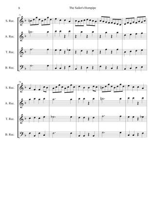 %
%
%
>
α
α
α
α
S. Rec.
A. Rec.
T. Rec.
B. Rec.
71
œµ œ œ œ œ œ œ œ
−˙µ œ
−˙ œ
−˙ œ
œ œ œ œ
œ œ
Œ
œ
œ œ Œ œα
œ œ Œ œ
œ œ œ œ œ œ œ œ
Œ
œ
Œ
œ
Œ œ Œ œ
œ Œ œ Œ
œ œ œ œ œ œ œ œ
Œ
œ
Œ
œ
Œ
œ
Œ
œ
œ Œ œ Œ
œ œ œ œ œ œ œ œ
œ œ œ œ
œ œ œ œ
œ œ œ œ
%
%
%
>
α
α
α
α
S. Rec.
A. Rec.
T. Rec.
B. Rec.
76
œ œ œ œ œ
œ œ œ œ
œ œ œ œ
œ
œ
œ œ
œ œ œ œ œ œ œ œ
−˙ œ
−˙α œ
−˙ œ
œ œ œ œ œ
œ œ
Œ
œ
œ œ Œ œ
œ œ Œ œ
œµ œ œ œ œ œ œ œ
−˙µ œ
−˙ œ
−˙ œ
œ œ œ œ
œ œ
Œ
œ
œ œ Œ œα
œ œ Œ œ
8 The Sailor's Hornpipe
 