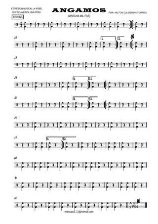 

EXPRESION MUSICAL LA NOBEL
SUR DE AMERICA LIMA PERU
Bombo
ANGAMOS
milmusica_72@hotmail.com
POR: NILTON CALDERON TORRES
(MARCHA MILITAR)







    
    
    




  
 
10



1.1.1.1. 2.2.2.2.


   
    
    




  
 


 
19
   
    
    
    
    
 
29 1.1.1.1.



2.2.2.2.


   
    




  
  
    
 
38 1.1.1.1.



2.2.2.2.


   
    




  
  
    
 
47
   
    
    
    
    
 
57 1.1.1.1.



2.2.2.2.
   




  
  
  
  




  
 
66


  




  
  
  




  
  
  



76


  
  
  




  
  
  




 
85


  
  




  
  
  




  A la
y FIN

 