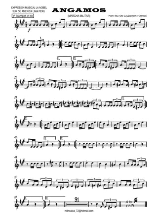 

EXPRESION MUSICAL LA NOBEL
SUR DE AMERICA LIMA PERU ANGAMOS
milmusica_72@hotmail.com
3º Trumpet in Bb POR: NILTON CALDERON TORRES(MARCHA MILITAR)


f
     
      
      

7








 
       
   
 
  
3
14



1.1.1.1. 2.2.2.2.




 
       
  
 
   
 
3 3 3
21




   
    
  
        
3 3 3
28 1.1.1.1.





                          
3 3 3
2.2.2.2.



34




  

  

    

  
41 1.1.1.1.



2.2.2.2.




 
          

 

    
48



    
  
             
3
55



                       
3 3 3 3 3 3
1.1.1.1.



59 2.2.2.2.



   

  
 A la
y FIN

  
3
 
