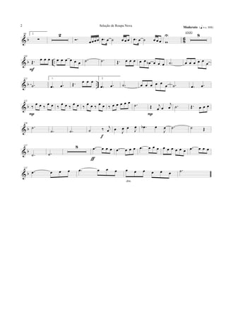 & b 86
90 2.
∑
2
. œœœœ .œ œ ˙ œ œ œ .œ œ ˙ œ œ œ w
U 8
Moderato {q = c 108}
& b ..
105
Œ. œ œ œ
F
œ œ œ œ œ œ .˙ .˙ Œ. œ œ œ œ œ œb œ œ œ .˙ œ œ œ œ œ
œ
& b ..
113
.˙
1.
.œ .œ Œ. œ œ œ
2.
.œ .œ .˙ œ œ œ œ œ
œ .˙ .œ .œ
& b
121
‰
œ œ ‰
œ œ
P
‰
œ œ ‰
œ œ ‰
œ œ ‰
œ œ ‰ œ œ œ œ œ .˙ Œ j
œ œ
j
œ
P
.˙ Œ. œ œ œ
& b
129
.˙
.˙ .˙ ˙ ‰ j
œ
f
œ J
œ œ
J
œ .œb œ
J
œ .˙ ˙ Œ
& b
137
.˙ .˙
8 .œ œ œ œ
ƒ
.œ œ œ œ .œ œ œ œ œ œ œ œ œ œ .œ œ œ œ
& b
152
.œ œ œ œ .œ œ œ œ œ œ œ œ œ œ
dim.
.˙
Seleção de Roupa Nova2
ANJO
 