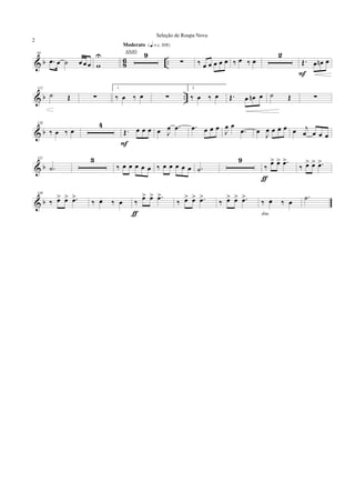 & b 86 ..
95
.œ œ ˙ œ œ œ w
U 9
Moderato {q = c 108}
∑ ‰ œ œ œ œ œ ‰ œ ‰ œ
2
Œ. œ œn œ
F
& b ..
112
˙ Œ ∑
1.
‰ œ ‰ œ ∑
2.
‰ œ ‰ œ Œ. œ œn œ ˙ Œ ∑
& b
120
‰ œ ‰ œ
4
Œ. œ œ œ
F
œ J
œ .œ .œ œ œ œ J
œ œ
.œ œ
J
œ œ œ œ œ j
œ œ œ œ
& b
131
.˙
3
‰ œ œ œ œ œ ‰ œ œ œ œ œ .˙
9
‰
œ> œ> .œ>
ƒ
‰ œ> œ> .œ>
& b
149
‰ œ> œ> .œ>
‰ œ ‰ œ ‰
œ> œ> .œ>
ƒ
‰ œ> œ> .œ>
‰ œ> œ> .œ>
‰ œ ‰ œ
dim.
.˙
Seleção de Roupa Nova
2
ANJO
 