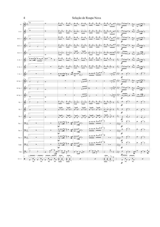 &
&
&
&
&
&
&
&
&
&
&
&
&
&
?
?
?
?
t
bb
b
b
b
b
b
b
b
b
bbb
bbb
bb
b
bb
b
b
bb
bbbb
bbb
bbbb
bbbb
bb
bb
bb
b
bbb
bbbb
bb
bb
bb
bb
bbbb
bbb
bbb
bb
b
bbbb
bb
bbbbbb
bb
bbbb
bb
bbbb
bbbb
Fl.
Eb Cl.
Bb Cl. 1
Bb Cl. 2
Bb Cl. 3
A. Sx. 1
A. Sx. 2
T. Sx. 1
Bb Tpt. 1
Bb Tpt. 2
Bb Tpt. 3
Hn. 1
Hn. 2
Hn. 3
Tbn. 1
Tbn. 2
Tbn. 3
Euph.
Tuba
D. S. 1
25 2.
w
2.
w
2.
w
2.
˙ ˙
2.
w
2.
œ œ œ œ œ œ œ œ œ
2.
∑
2.
∑
25 2.
˙ ˙
2.
˙ ˙
2.
w
2.
˙ ˙
2.
w
2.
w
2.
∑
2.
∑
2.
∑
2.
∑
2.
˙ ˙
25 2.
œ f œ œ f œ
x x x x x x x x
w
w
w
w
w
J
œ .œ œ
Œ
∑
∑
w
w
w
w
w
w
∑
∑
∑
∑
.œ J
œ œ œ
œœ
œ f œ œ f œ
x x x x x x x x
œ^ ‰ œ^
‰ œ^ ‰ œ^
‰
œ^
‰ œ^
‰ œ^
‰ œ^
‰
œ^ ‰ œ^
‰
œ^ ‰ œ^
‰
œ^
‰ œ^
‰ œ^
‰ œ^
‰
œ
^
‰ œ
^
‰ œ
^
‰ œ
^
‰
œ^ ‰ œ^
‰
œ^ ‰ œ^
‰
œ^
‰ œ^
‰ œ^
‰ œ^
‰
œ œ œ œ œ
J
œ œ œ œ
∑
∑
∑
œ^
‰ œ^
‰ œ^
‰ œ^
‰
œ
^
‰ œ
^
‰ œ
^
‰ œ
^
‰
œ
^
‰ œ
^
‰ œ
^
‰ œ
^
‰
œ œ œ œ œ
J
œ œ œ œ
œ œ œ œ œ
J
œ œ œ œ
œ œ œ œ œ
J
œ œ œ œ
œ œ œ œ œ
J
œ œ œ œ
œ .œ œ
J
œ .œ
œœ
‰
œœ
‰
œœ
‰
œœ
‰x
‰
x
‰
x
‰
x
‰
F
F
F
F
œ^ ‰ œ^
‰ œ^ ‰ œ^
‰
œ^
‰ œ^
‰ œ^
‰ œ^
‰
œ^ ‰ œ^
‰
œ^ ‰ œ^
‰
œ^
‰ œ^
‰ œ^
‰ œ^
‰
œ
^
‰ œ
^
‰ œ
^
‰ œ
^
‰
œ^ ‰ œ^
‰
œ^ ‰ œ^
‰
œ^ ‰ œ^
‰ œ^ ‰ œ^
‰
œ œ œ œ
œ ˙
œ œ œ œ
œ œ œ œ
œ œ œ œ
œ^
‰ œ^
‰ œ^
‰ œ^
‰
œ
^
‰ œ
^
‰ œ
^
‰ œ
^
‰
œ
^
‰ œ
^
‰ œ
^
‰ œ
^
‰
œ œ œ œ
œ ˙
œ œ œ œ
œ ˙
œ œ œ œ
œ ˙
œ œ œ œ
œ ˙
œ .œ œ j
œ .œ
œ^ ‰ œ^
‰ œ^ ‰ œ^
‰
œ^
‰ œ^
‰ œ^
‰ œ^
‰
œ^ ‰ œ^
‰
œ^ ‰ œ^
‰
œ^
‰ œ^
‰ œ^
‰ œ^
‰
œn
^
‰ œ
^
‰ œ
^
‰ œ
^
‰
œ^ ‰ œ^
‰
œ^ ‰ œ^
‰
œ^ ‰ œ^
‰ œ^ ‰ œ^
‰
œ œ œ œ œ œ œ œ
˙
˙n
˙
œ^
‰ œ^
‰ œ^
‰ œ^
‰
œ
^
‰ œ
^
‰ œ
^
‰ œ
^
‰
œ#
^
‰ œ
^
‰ œ
^
‰ œ
^
‰
œ œ œ œ œ œ œ œ
œ œ œ œ œ œ œ œ
œ œ œ œ œ œ œ œ
œ œ œ œ œ œ œ œ
œ .œ œ
J
œ .œ
œ^ ‰ œ^
‰ œ œ œ œ
œ^
‰ œ^
‰ œ œ œ œ
œ^ ‰ œ^
‰
œ œ œ œ
œ^ ‰ œ^
‰ œ œ œ œ
œ^
‰ œ^
‰ œ œ œ œ
œ^ ‰ œ^
‰ J
œ^
‰ Œ
œ^
‰ œ^
‰ J
œ^
‰ Œ
˙
‰ J
œ œ œ
‰ J
œ œ œ
‰
J
œ œ œ
‰ j
œ œ œ
œ^
‰ œ^
‰ J
œ^
‰ Œ
œ
^
‰ œ
^
‰
J
œ
^
‰ Œ
œ
^
‰ œ
^
‰ j
œ
^
‰ Œ
˙
˙
.œ
‰
.œ
‰
˙ J
œ
‰ Œ
œœ
‰
œœ
‰
J
œœ
‰ Œx
‰
x
‰
j
x
‰ Œ
œ œ œ œ œ œ œ
œ œ œ œ œ œ œ
œ œ œ œ œ œ œ
œ œ œ œ œ œ œ
œ œ œ œ œ œ œ
œ œ œ œ œ œ œ
œ œ œ œ œ œ œ
.œ J
œ ˙
œ œ œ œ œ œ œ
œ œ œ œ œ œ œ
œ œ œ œ œ œ œ
.œ
J
œ ˙
.œ
J
œ ˙
.œ
j
œ ˙
.œ
J
œ ˙
.œ J
œ ˙
.œ
J
œ ˙
.œ
J
œ ˙
.œ
J
œ .œ œ œ
œ œ œ œ œ œ
x x x x x x x x
ƒ
ƒ
ƒ
ƒ
ƒ
ƒ
ƒ
ƒ
ƒ
ƒ
ƒ
ƒ
ƒ
ƒ
ƒ
ƒ
ƒ
ƒ
ƒ
ƒ
œ œ œ œ œ ˙
œ œ œ œ œ ˙
œ œ œ œ œ ˙
œ œ œ œ œ ˙
œ œ œ œ œ ˙
œ œ œ œ œ ˙
œ œ œ œ œ ˙
.œ J
œ ˙
œ œ œ œ œ ˙
œ œ œ œ œ ˙
œ œ œ œ œ ˙
.œ
J
œ ˙
.œ
J
œ ˙
.œ j
œ ˙
.œ
J
œ ˙
.œ
J
œ ˙
.œ
J
œ ˙
.œ
J
œ ˙
.œ
J
œ .œ
œ
œ
Seleção de Roupa Nova4
 