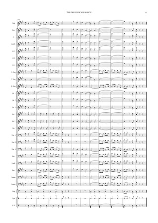 134
Flug.
Picc.
Fl.
Eb Cl.
Cl. 1
Cl. 2
Cl. 3
A. Sax.
T. Sax.
B. Sax.
Tpt. 1
Tpt. 2
Tpt. 3
Hn. 1
Hn. 2
Hn.
Tbn. 1
Tbn. 2
Tbn. 3
Bar.
Euph.
Bar.
Sousa.
Sousa.
Timp.
Cym.
S. D.









 
  

              
  
 


  

 
 

         
    
 
  




 

        
  




  



  

        
  




  




 

        
  




  


 
  
         
  
 


  

 
 

         
  
 


  



            
              
 

 

          
     


  

                            
 

 

 
  

        
  
 


  

 
  

        
  
 


  

 
 

              
 
  



 
  
  
  
  
  

           
 
  



 
  
  
  
  
  

           
 
  



 
  
  
  
  
  

           


  


 


       

               
 


  


  

        
               
 


  

   
                        
 

 


         
               




  

                         




  

          
                 


  
          

                 
 
  

 

       
             
   


  
  

 

 



     

 

 

   



 
  

 

 



 
   

 

 

   



 
  

 

 

 

 

 
 
  







  



 
THE GREAT ESCAPE MARCH 11
 