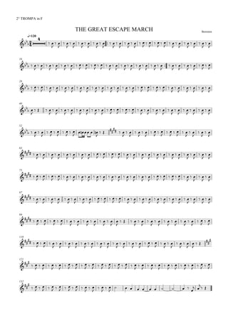 
BerrotenTHE GREAT ESCAPE MARCH
q=120
2° TROMPA in F



 

 

 

 

 

 

 

 

 

 

 

 

 
  
  
  
  

 

 

 

 

 

16

  

 

 

 

 

 

 

 

 

 

 

 

 

 

 

 

 

 

 

 

 

 

 

 

28
  

 

 

 

 

 

 

 

 

 

 

 

 

 

 

 

 

 

 

 

 

 

 

 

40

 

   

 

 

 

 

 

 

 

 

 

 

 

 

 

 

 

 

 

 

 

 

 

52

  

 

 
  
  
  
     

 

  

 

 

 

 
  
  
  
  

 

 

 

63

  

 

 

 

 

 

 

 

 

 

 

 

 

 

 

 

 

 

 

 

 

 

 

 

75


  

 

 

 

 

 

 

 

 

 

 

 

 

 

 

 

 

 

 

 

 

 

 

 

87


  

 

 

 

 

 

 

 

 

 

 

 

 

 

 

 

 

 

 

 

 

 

 

 

99


  
  
  
  
  

 

 

 

 

 



   

 

 

 

 

 

 

 

 
  

110


  

 

 

 

 

 

 

 

 

 

 

 

 

 

 

 

 

 

 

 



  

121



 

 

 

 

 
  
  
  
  
  
  
  
  

 

 

 

 

 

 

 

 
  

132



 
  
  
  
  
  
  

 

 

 

          

 

 
 