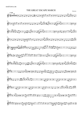 
BerrotenTHE GREAT ESCAPE MARCH
q=120
BARÍTONO in Bb


                            
18
         
            
       

 

30
     
 

       
       

 
 

 
     
41
                           
      
55
      

   
     
 

   
         
  
67


 
  
     

 



 
  
       
       

 

78


     
 

      
      

 





        
89


         
  

          
          
  

102

            





   


 
   





  
112


 



 
   



 
    




         

 
121

           
  
       
         
133

 
  
                           


  
 