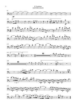 93


pp
           
105 1.

2.

    
   
  
 
  
   
  

     
 
ff



111

 



   


    
 
    
 
  

   
121


  
 
      

  
 
  



   


  
131


  
 

     
 
  
 
      
  
   

141 1.

2.


 
 


   



  
 
 

  
160 1.

2.



 
 

 



   

   
179
  



          
    
 
188

     
 
   
 
  
      
 

3 3 3 3 3 3 3
195

                               
3 3 3 3 3 3 3 3 3 3
202
 
 


 
             
  
  
  
II Trombone
AGENOR SALES
2
 