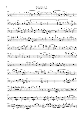 93


      

    
   
    
103 1.

2.

 
   
      
        
 
ff



111

 



   



   
 
    


  

    
122


   
      

  
 
  



   


  
131



 
 

     
 
  
 
      
  
   

141 1.

2.
  
 


    
p
 



 
   
 



 
3
151


    
  


       
 
 
 

   
161

 
  


     
  



   

 
 
    
173 1.

2.



  




  
    
     



   
3
182

       
      
         

   
     
  
3
191
    
           
3 3 3 3 3 3 3 3 3 3 3 3
200


           

 
 
          
  
  
3 3 3 3
Euphonium in C
AGENOR SALES
2
 
