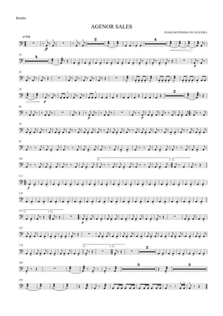 

JOAQUIM PEREIRA DE OLIVEIRA
Bombo
q=116
AGENOR SALES
  
ff

 
  



 
    
 


 

19

 


              
  
  
  
p

 

36


 
 
   
 
 
 
 
       
    
       
50
 

p

 
   


 
   

           
 


 
66
  


  


  
  
p



  


  
 
p




 


  



 


  

78



 


  



 


  



 


  



 


  



 


  

  
  



 

91


   



 


   



 


   

  
   



 


   



 

101 1.

2.


   



 


   



 


   



 


   



 


   
  

111

f
                             
126

                             
141 1.

2.

  
  
  
p


 

  

 

  

 

  
   

 

 
155



 

      
   

 

  

 

  

 

  

 

  

 

170 1.

2.

  

 

  

 

  
   
  

         
186


    


 
  
  

 

198
 


   
               
   




  
 