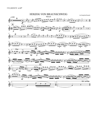 
q=110
1ªCLARINETE in Bbª
Arr:Siegfried RundelHERZOG VON BRAUNSCHWEIG
Marsch


ff


 



 

             


 
     
  



A11

p
    
          
  
   

sf


  
 
ff

  

 
17
 

  
    
 

 

  
 

      

       
22


      
    

          

            
3 3 3 3
Fine1.

26

B2.
     
mp p
   
     
   
 

       
31
 
    
     
     
 
           
   
1.

35

C
2.
 


mp
    


ff
    
  

  

   
 
    
  

  
40

    
mf
     
     
      
         

           
   
1.

44 D.C. al Fine2.
 


   


 
 