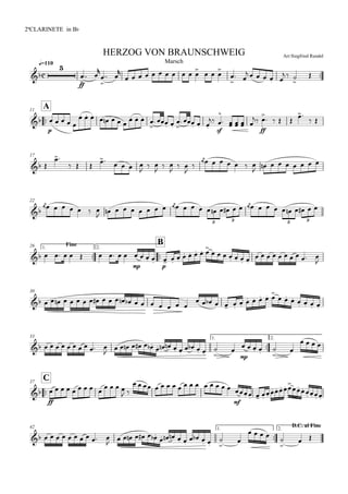 
q=110
2ªCLARINETE in Bb
Arr:Siegfried RundelHERZOG VON BRAUNSCHWEIG
Marsch


ff


 



 

          

  



 
     
  



A11

p
    
  
        

  


   

sf


    

ff


   

 
17
 

  

   

 

 

 



      

       
22


      

   

          

            
3 3 3 3
Fine1.

26

B
2.
         
mp p
     
     
      
         

30
                     
     
     
      
33 1.

2.
          

           
   



mp
    


   

C37

ff
        
   
 
               
mf
   
     
     
42 1.

D.C. al Fine2.
          
            
   



   


 
 
