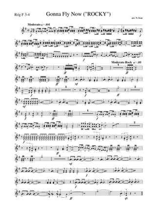 &
# c .. ..
Moderato q»¡º¢
j
œ
>
f
œ
â
œœœ
â
œœœ
â
œœœ œœ
>
œœ
â
œœœœœœ
â
œœœœœœ
â
œœœœœœ
â
œœ
â
œœœœœœ
ä œœœœœœ
â
œœœœœœ
> œœœœ
1.
œœ
ä œœœœœœœœœœœœ ..œœ
j
œ
>
2.
œœ
ä œœœœœœœœœœœœ ..œœ
j
œ
>
f
&
#6
œœ
â
œœœœœœ
â
œœœœ
œœ
â
œœœœœœ
œœ
> œœ
ä œœœœœœ
ä œœœœœœ
ä œœœœœœ
> œœ œœœœœœ
> œœ œœ
œœ
œœ
> œœ œœœœœœ
> œœœœœœ œœœ
œ
œœ
> œœ œœ
œœ
œœ
> œœœœœœ
>
œœœ
œ
œœ
> ˙˙ œœ œœœœœœ
> œœœœ
&
#12
œœ
> œœœ
œ
..˙˙
> œœ œœœœœœ
> œœœ
œ ˙
˙
#
>
œ
œ œ
>
œ
>
œ
>
œ
>
œ
>
œ
>
œ
>
œ Œ Ó œ
f
œœœœœ
œ#. .œ
j
œ œ œœ œ# œ˙ .œ œ œ#> œ œœœ œ
&
#19
œ œ
œ œ .œ#> œ œ œ# œ .˙ ∑ œœ
>
ƒ
œœœœœœœœœœœœ
>
œœ#
>
˙˙
>
6
œ
œ
â
œ
œ
#
>
œ
œ
>
˙˙
>
ww
Moderato Rock q»¡¡§4
œ
œ
>ƒ
œœœ
œ
œ
œ
.
.˙
˙
&
#30
œœ
>
œœ
>
‰ ‰ œœ
>
œœ
>
Ó œœ
>
œœ œœ œœ ..˙˙ œœ
>ƒ
œœ
>
‰ ‰ œœ
>
œœ
>
Ó ..œœ
F
j
œœ.
˙˙ ..œœ
j
œœ.
˙˙ ..œœ
j
œœ.
˙˙ ..œœ
j
œœ.
˙˙ ˙˙
>
˙˙
>
&
#38
..˙
˙
>
œ
œ
œ
œ.
f
..œœ
>
œœ
>
œœ
>
j
œœ.
..˙˙
>
Œ
5
Ó Œ ‰ j
œ
œ.
f
ww ww ww
.˙>
ƒ
Œ
5
&
#56
‰ œœ>
F
œœ>
œœ>
œœ>
œœ>
œœ>
œœ>
ww ˙˙ ‰ œœ
>
j
œœ ww ˙˙ ‰ œœ>
j
œœ ww ˙˙ ‰ œœ
>
j
œœ ww ˙˙ ‰ œœ>
j
œœ
&
#65
Œ œœ
>f
Œ œœ
>
Œ ..
˙
˙
>
‰ œœ
>
ƒ
œœ
>
..˙˙
>
‰ œœ
>
œœ
>
..˙˙
>
4
œ
â
f
œœœ
â
œœœ
â
œœœ
â
œœ
â
œœœœœœ
â
œœœœ
œœ
â
œœœœœœ
â
&
#75
œ
â
œœœ
â
œœœ
â
œœœ
â
œœ
â
œœœœœœ
â
œœœœ
œœ
â
œœœœœœ
â
˙˙
>
˙˙
>
‰
œ
œ
œ
œ
œ
œ
ä œ
œ
œ
œ
ä œ
œ
œ
œ
œ
œ
œ
œ œ> .˙
>
œ
> w 5
~~~
&
#86
‰ œœ
>f
œœ
>
œœ
>
œœ
>
œœ
>
œœ
>
œœ
>
œœ
>
œœ
>
œœ
>
œœ
>
œœ
>
œœ
>
œœ
>
œœ
>
œœ
>
œœ
>
œœ
>
œœ
>
Œ œœ
>
œ
œ
>
3
œ
œ
>
Œ Ó Ó Œ œ
œ
>
œ
œ
>
3
œœ
>
Œ Ó Ó Œ œœ
>
œ
œ
>
3
œ
œ
>
Œ Ó
&
#94
Ó Œ œ
œ
>
œ
œ
>
3
œœ
>
Œ Ó ∑ ˙˙
ƒ
..œœ
j
œ
œ
..
˙
˙
œ
œ
œ
>
œ œ
â
œœ
â
œœœ œœ
> œœœ œ.
œœ
>
œœ
>
‰ ‰ œœ
>
œœ
>
Ó œœ
>
œœ
>
‰ ‰ œœ
>
œœ
>
Ó
&
#102
œœ
>
œœ
>
‰ ‰ œœ
>
œœ
>
Ó
w> 6
..œœ
F
œœ œœ œœ ˙˙ ˙˙ ‰ ..œœ ..œœ œœ œœ œœ ˙˙ ˙˙ ‰ ..œœ
&
#114
..œœ œœ œœ œœ ˙˙ ˙˙ ‰ ..œœ ˙˙
j
œœ œœ
j
œœ œœ ..˙˙
>
j
œœ
f
œœ
j
œœ ˙˙ ww
j
œœ œœ
j
œœ ˙˙ ww
&
#122
j
œœ œœ
j
œœ ˙˙ ww
j
œœ œœ
j
œœ ˙˙ ..˙˙ Œ ..œœ
>
f
œœ œœ œœ ˙˙
j
œœ œ
>
j
œœ ˙˙ ..œœ
>
œœ œœ œœ ˙˙
j
œœ œœ
>
j
œœ ˙˙
&
#130
..œœ
>
œœ œœ œœ ˙˙
j
œ œ
j
œ ˙
>
J
œ œ
J
œ .œ J
œ w
>
ƒ
w
w> .˙
œœ
>
œ
œ
^
ß
Œ Ó
Gonna Fly Now ("ROCKY")
arr. N. Iwai
Róg F 3-4
 
