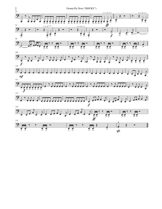 ?
85
œ
‰ j
œ œ œ œ œ œ
>
œ
>
œ
>
œ
>
œ
>
œ
>
œ
>
œ
>
œ
>
œ
>
œ
>
œ
>
œ
>
œ
>
œ
>
œ
>
œ
>
œ
>
œ
>
œ
>
œ œ
>ƒ
œ>
3
œ
>
Œ Ó Ó Œ
œ
> œ>
3
?
91
œ
>
Œ Ó Ó Œ
œ
>
œ
>
3
œ
>
Œ Ó Ó Œ
œ
> œ
>
3
œ
>
Œ Ó Ó ˙
>
f
˙
>
.œ>
j
œ
>
w
?
99
˙ œœ
> œœœœ. œ
>
œ
>
‰ ‰
œ
>
œ
>
Ó
œ
>
œ
>
‰ ‰
œ
>
œ
>
Ó
œ
>
œ
>
‰ ‰
œ
>
œ
>
Ó
œ
>
œ
>
‰ ‰
œ
>
œ
>
Œ œ
>
?
104
œ
f
‰ j
œ œ
‰ j
œ œ
‰ j
œ
j
œ œ
j
œ œ
‰ j
œ œ
‰ j
œ œb
‰ j
œ j
œ œ
j
œ œ
‰ j
œ
j
œ œ
j
œ œ> œ> œ> œ>
?
110
œ
F
œ œ œ œ œ œ œ œ œ œ œ œ œ œ œ œ œ œ œ œ œ œ œ œ œ œ
j
œ œ
j
œ
?
117
œ œ
>f
œ
>
œ
>
œ
>
œ
>
œ
>
œ
>
œ
‰ j
œ œ œ œ œ œ
‰ j
œ œ œ œ œ œ
‰ j
œ œ œ œ œ œ
‰ j
œ œ œ œ œ œ
‰ j
œ
j
œ œ j
œ
?
123
œ
‰ j
œ
j
œ œ
j
œ œ œ œ œ œ œ œ œ œ œ œ œ œ œ œ œ œ
f
œ œ
j
œ œ j
œ œ œ œ
j
œ œ
j
œ œ œ œ
j
œ œ j
œ
?
129
œ œ œ
j
œ œ
j
œ œ œ œ
j
œ œ j
œ œ œ œ
j
œ
œ
j
œ œ>
ƒ
œ>
‰ ‰
œ> œ>
Ó
œ> œ>
‰ ‰
œ> œ>
Ó
?
134
œ
>
œ
>
‰ ‰
œ
>
œ
>
Ó
œ
>
œ
>
‰ ‰
œ
>
œ
>
Œ
œ>
œ
^
ß
Œ Ó
2 Gonna Fly Now ("ROCKY")
 