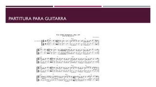 PARTITURA PARA GUITARRA
 