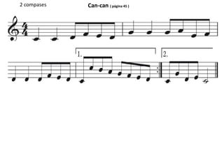 Can-can ( página 45 )2 compases
 