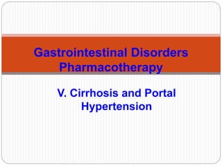 Portal Hypertension and Cirrhosis:
Introduction
 Clinical consequences of cirrhosis include
 impaired hepatocyte functio...
