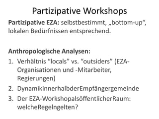 Ablauf des GGD:Teilnehmer: jung/alt; weiblich/männlich. Diskussion, Verständnis, Forderungen.Altersgruppen und Geschlechter getrenntGeschlechter getrennt, Jung und Alt interagierenAbschließende Plenardiskussion: alle