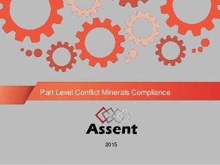 Part Level Conflict Minerals Compliance
2015
 