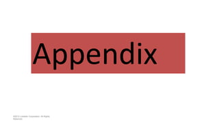 Appendix
©2012 LinkedIn Corporation. All Rights
Reserved.
 