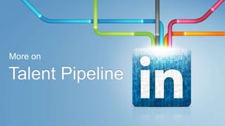 More on

Talent Pipeline
 