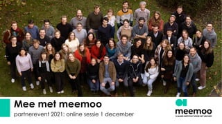 Mee met meemoo
partnerevent 2021: online sessie 1 december
 