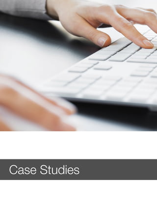 Case Studies
 