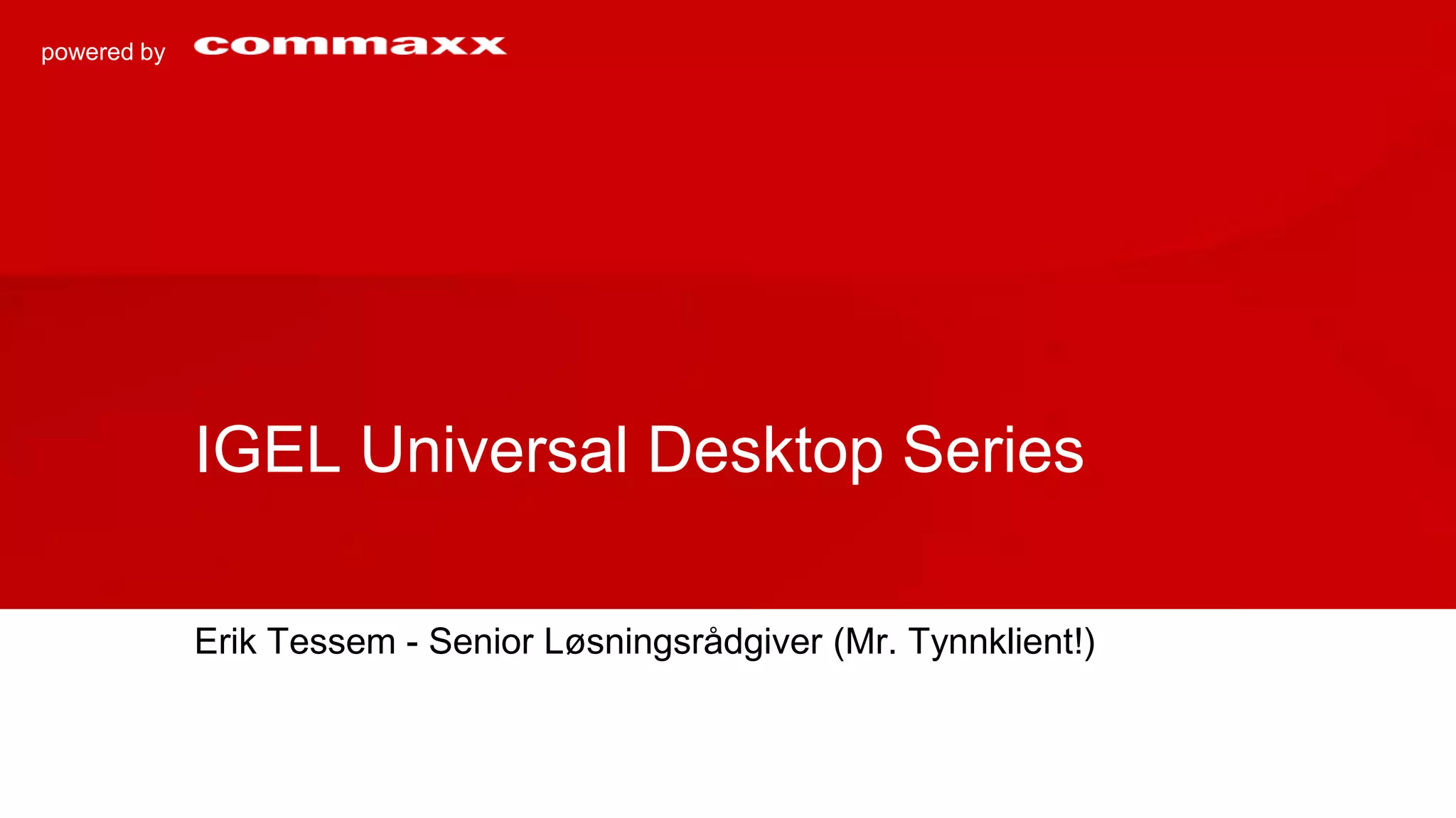 IGEL Universal Desktop