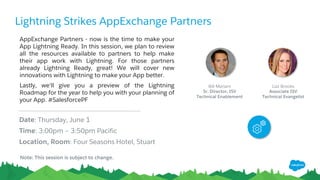 Lightning Now for Partners
​Connect to your customers in a whole new way
Lightning
Engagement
Lightning
Trails
http://p.force.com/lightning
Lightning
Webinars
 