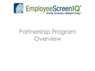 Partnership Program
Overview
 