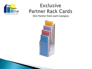 One Partner from each Category
 