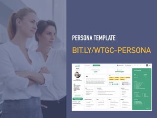 BIT.LY/WTGC-PERSONA
PERSONA TEMPLATE


 