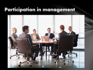 Participation in management
 