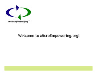 Welcome to MicroEmpowering.org!
 