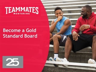 Become a Gold
Standard Board
 