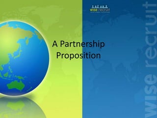 A Partnership
 Proposition
 