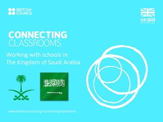 Working with schools in
The Kingdom of Saudi Arabia
 