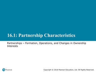 Partnerships Formation, Operations, and Changes in Ownership Interests.pptx