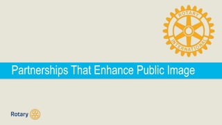 Partnerships That Enhance Public Image
 