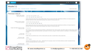 E: info@pragodata.cz T: +420 545 211 580W: www.moodlepartner.cz
 