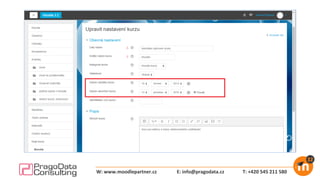 E: info@pragodata.cz T: +420 545 211 580W: www.moodlepartner.cz
 