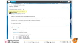 E: info@pragodata.cz T: +420 545 211 580W: www.moodlepartner.cz
 